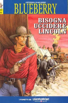 Blueberry 23 - Bisogna uccidere Lincoln