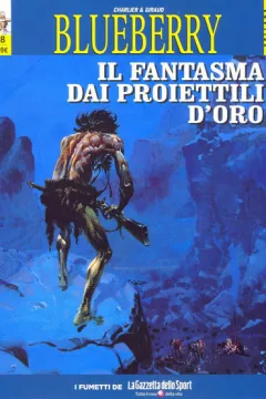 Blueberry 8 - Il fantasma dai proiettili d’oro