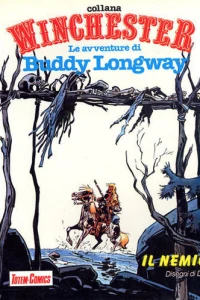 Buddy Longway: Il nemico