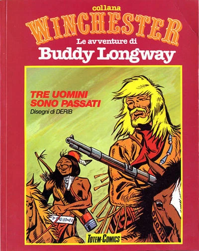 Cover of Buddy Longway: Tre uomini sono passati