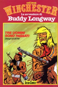 Buddy Longway: Tre uomini sono passati