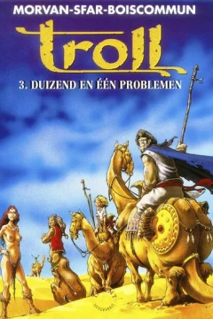 Troll 3. Duizend en een Problemen