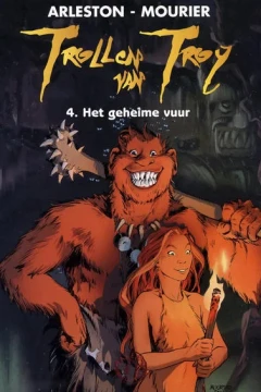 Trollen Troy Van 4. Het geheime vuur