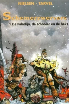 Schemerzwervers 1. De Paladijn, de schooier en de heks
