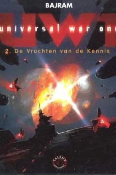 Universal war one 2: De vruchten van de kennis