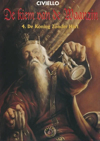 Cover of De kiem van de Waanzin 4. De Koning Zonder Hart