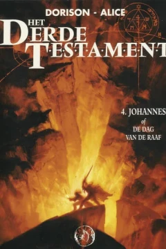 Het Derde Testament 4. Johannes of de Dag van de Raaf