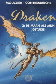 Draken 2: De Maan als mijn getuige