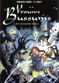 Cover of Vrouwe Bussums 1. Het Dansende Woud