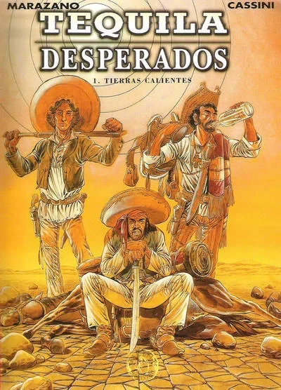 Cover of Tequila Desperados 1. Tierras Calientes
