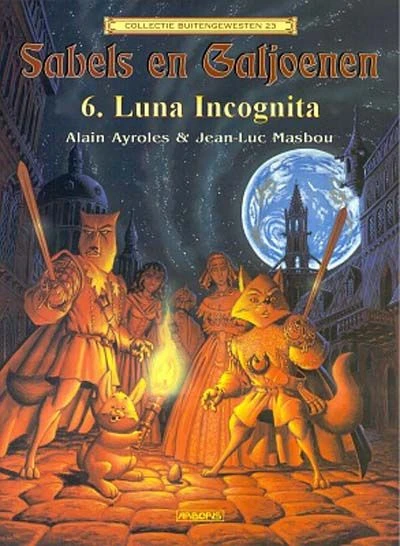 Cover of Sabels en Galjoenen 6: Luna Incognita