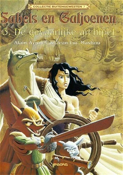 Cover of Sabels en Galjoenen 3: De gevaarlijke archipe