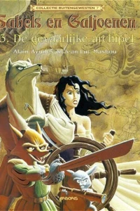 Sabels en Galjoenen 3: De gevaarlijke archipe