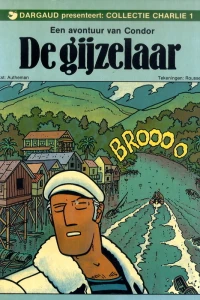 Een avontuur van Condor: De gijzelaar