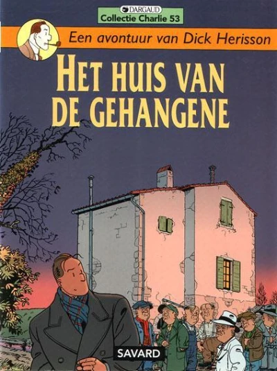 Cover of Een avontuur van Dick Herisson: Het huis van de gehangene