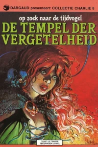 Op zoek maar de tijdvogel: De tempel der vergetelheid