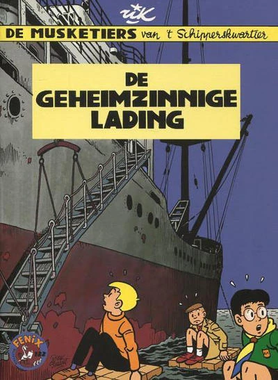Cover of De Musketiers van 't Schipperskwartier: De geheimzinnige lading