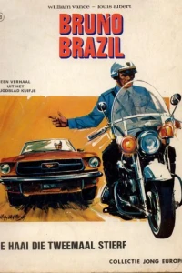 Bruno Brazil: De haai die tweemaal stierf