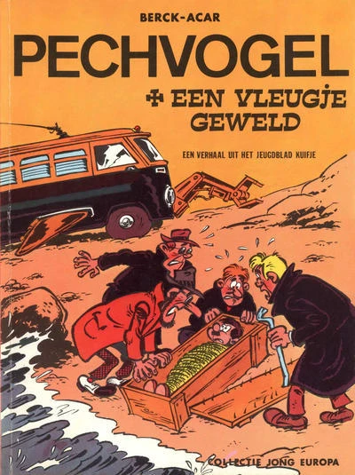 Cover of Pechvogel een Vleugje Geweld