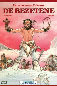 De reizen van Takuan: De bezetene