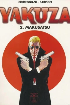 Yakuza 2. Makusatsu