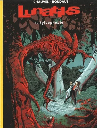 Cover of Lunatiks 1. Sylvophobie