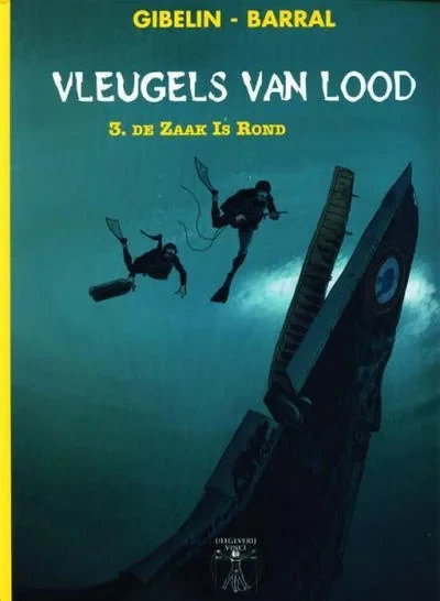 Cover of Vleugels van Lood 3. De Zaak Is Rond