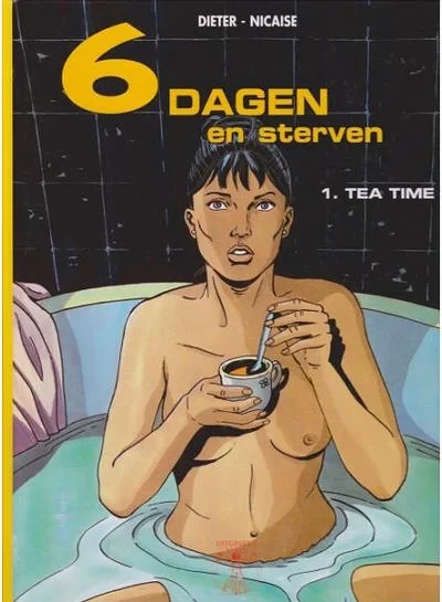 Cover of 6 Dagen en Sterven 1. Tea Time