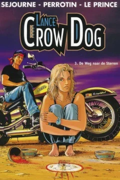 Lance Crow Dog 3. De Weg naar de Sterren