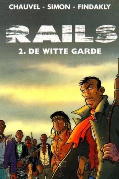Rails 2. De Witte Garde