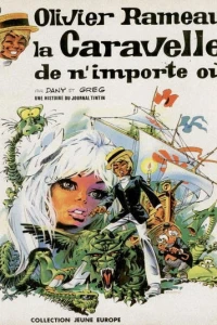 Olivier Rameau la Caravelle de n'importe ou