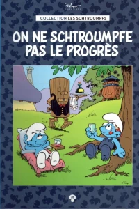 On ne schtroumpfe pas le progrès