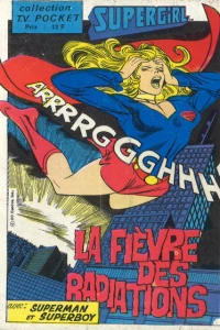 Supergirl - La fièvre des radiations