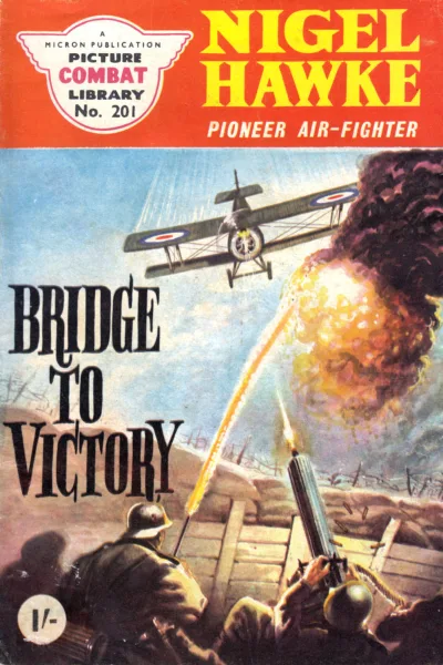Cover of Nigel Hawke, Pioneer Air-Fighter: Bridge To Victory