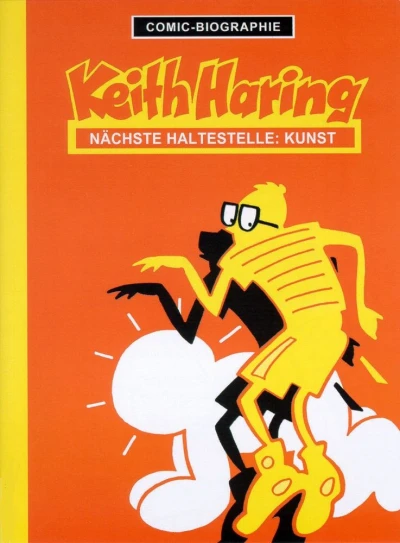 Cover of Keith Haring: Nächste Haltestelle: Kunst
