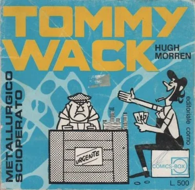 Cover of Tommy Wack: Metallurgico Scioperato