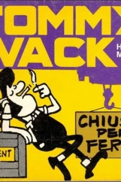 Tommy Wack: Chiuso per Ferie
