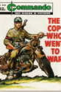 The Cop Who Went To War