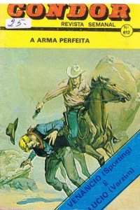 A arma perfeita