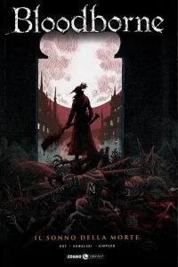 Bloodborne 1: Il sonno della morte