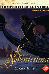 La serenissima: La colomba nera