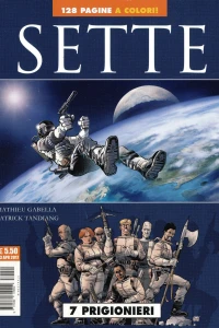 Sette 4: 7 prigionieri; 7 cannibali