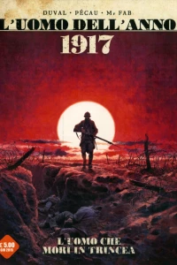 L'uomo dell'anno 1: 1917 e 1431