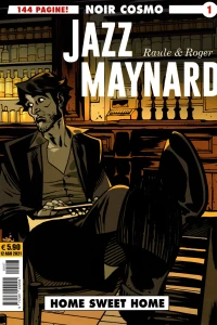 Noir Cosmo 1: - Jazz Maynard 1: Home sweet home