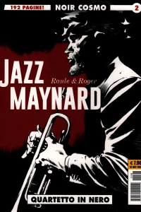 Noir Cosmo 2: - Jazz Maynard 2: Quartetto in nero