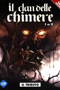 Il clan delle chimere 1: Il tributo