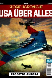 Storie ucroniche: USA über alles: Progetto Aurora
