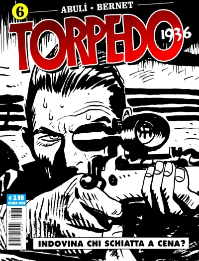 Cover of Torpedo 1936 6: Indovina chi schiatta a cena