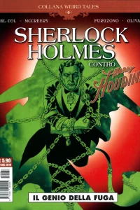 Sherlock Holmes contro Harry Houdini: Il genio della fuga