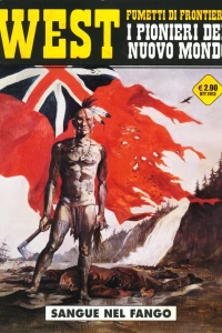 West - Fumetti di frontiera 7: I pionieri del nuovo mondo: Sangue nel fango